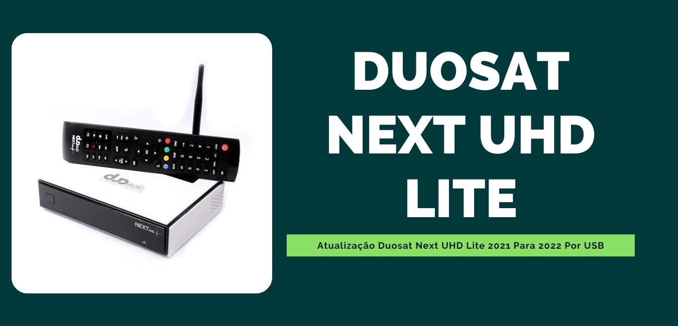 Atualização Duosat Next UHD Lite