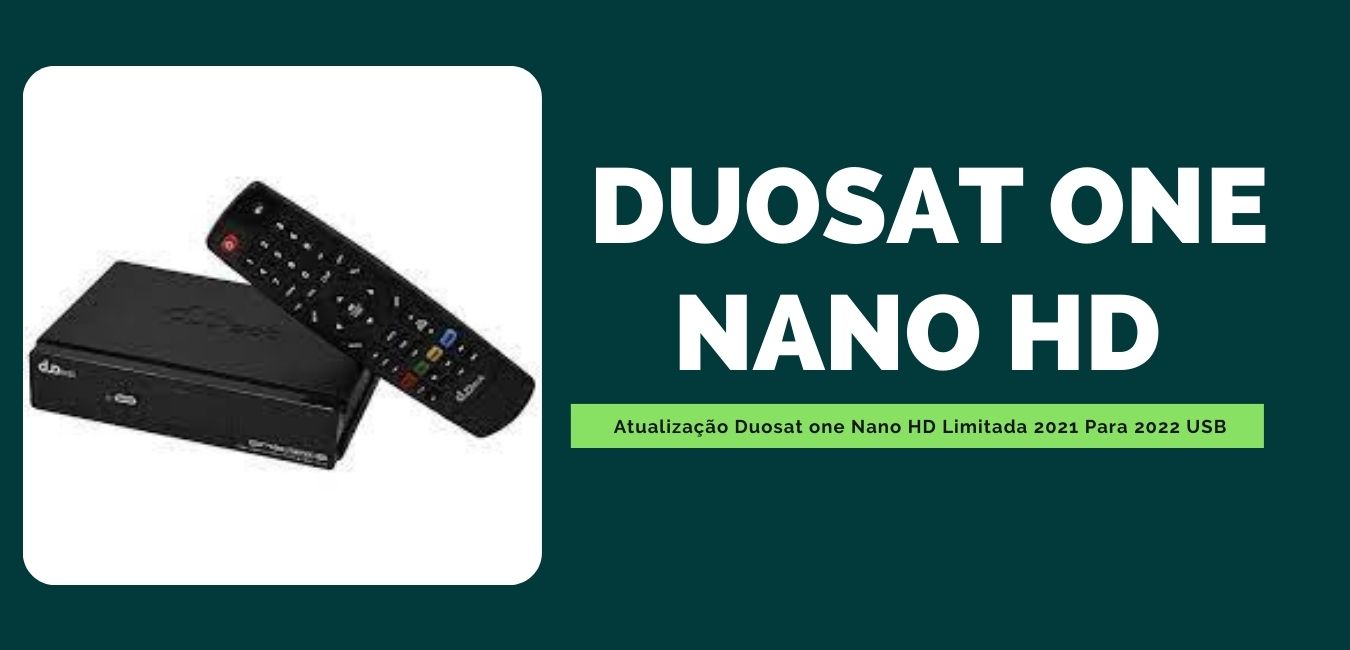Atualização Duosat one Nano HD