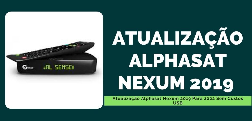 Atualização Alphasat Nexum 2019