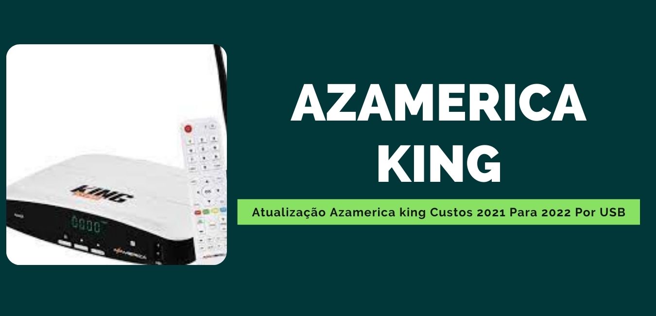Atualização Azamerica king