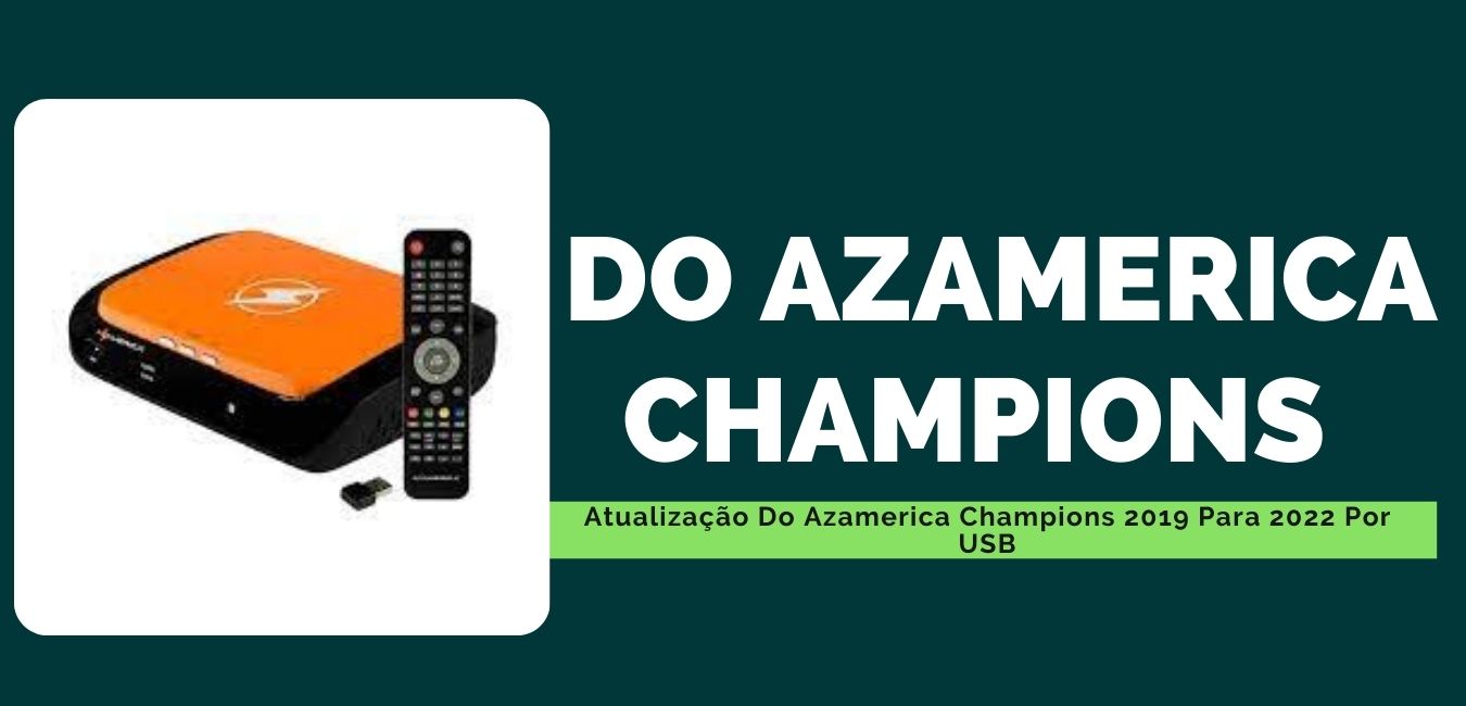 Atualização Do Azamerica Champions 2019 