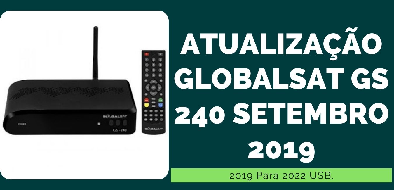 Atualização Globalsat GS 240 Setembro