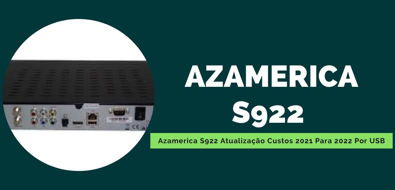 Azamerica S922 Atualização