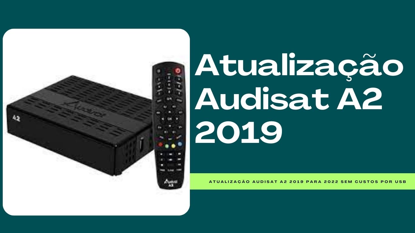 Atualização Audisat A2 2019