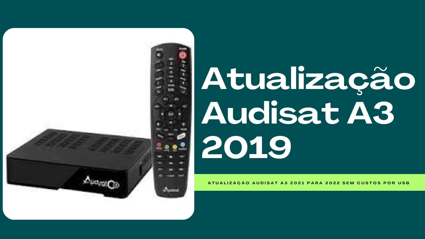 Atualização Audisat A3 2019