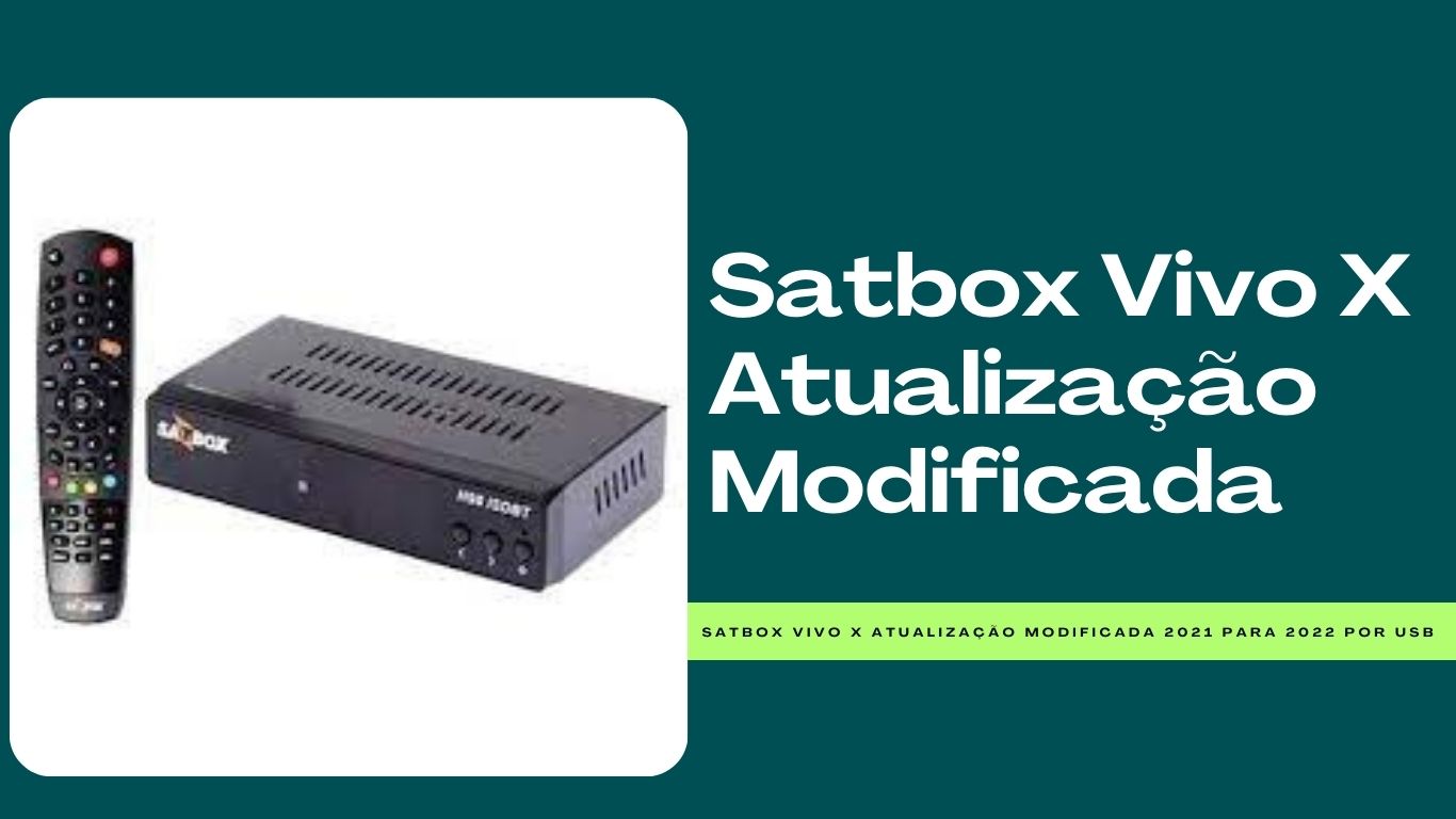 Satbox Vivo X Atualização Modificada