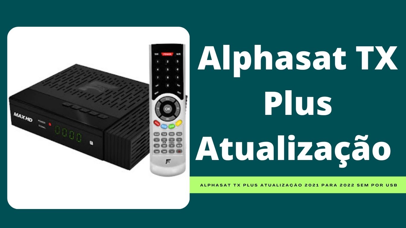 Alphasat TX Plus Atualização 2019