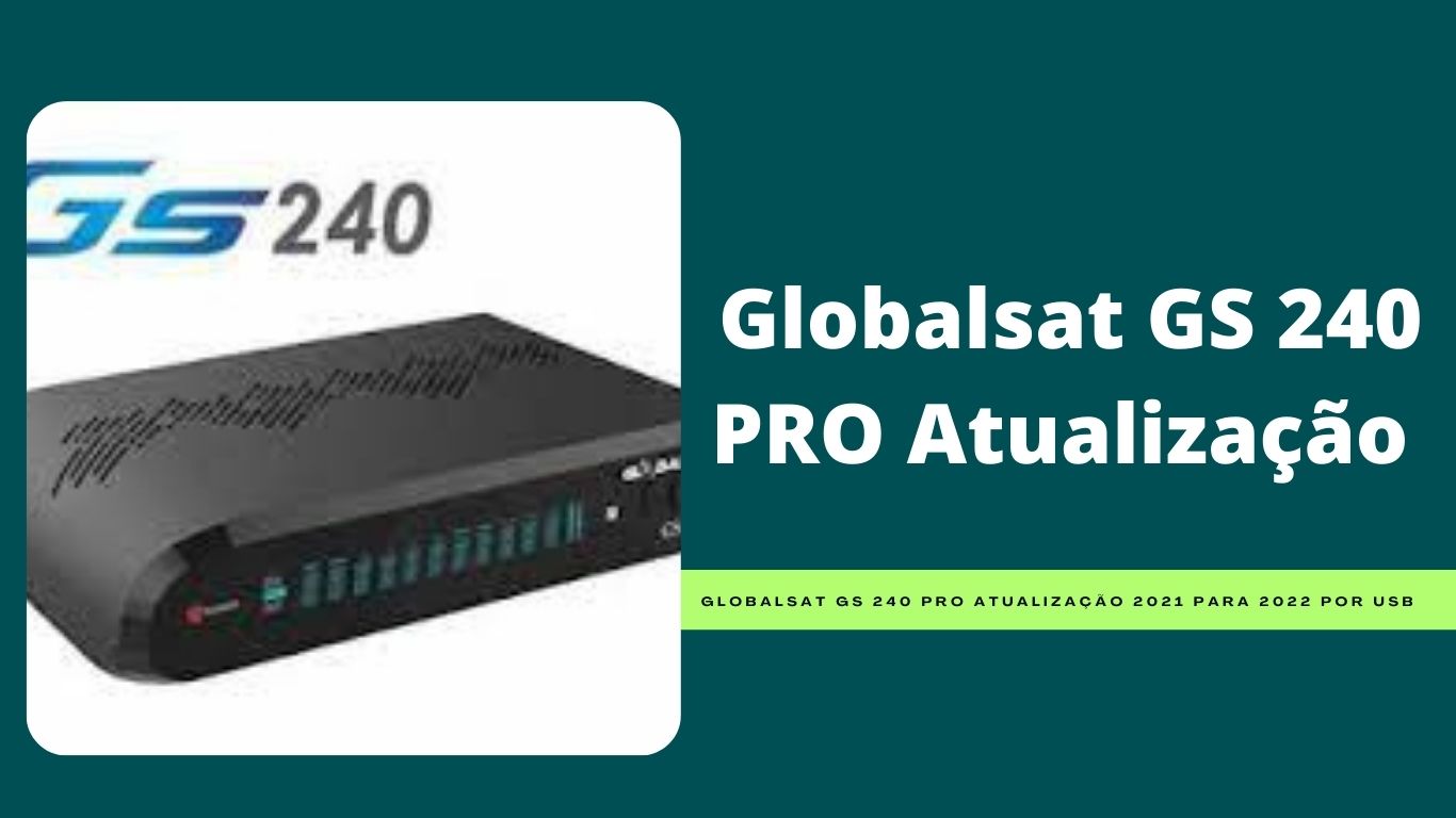 Globalsat GS 240 PRO Atualização