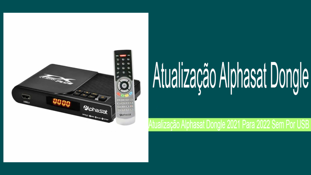 Atualização Alphasat Dongle