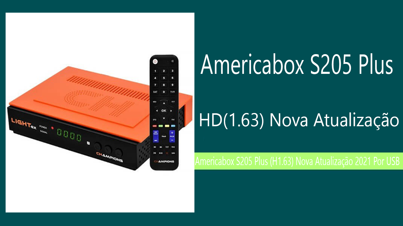 Americabox S205 Plus (H1.63) Nova Atualização